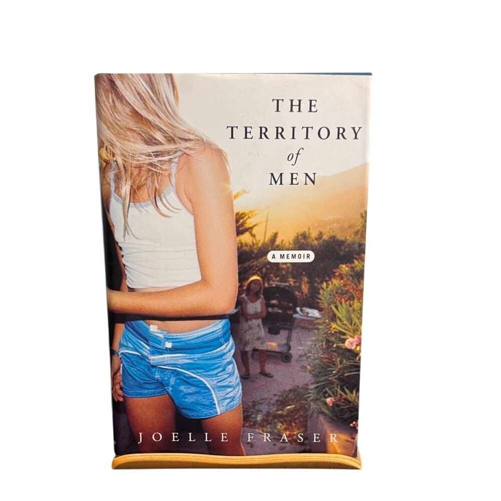 The Territory of Men by Joelle Fraser